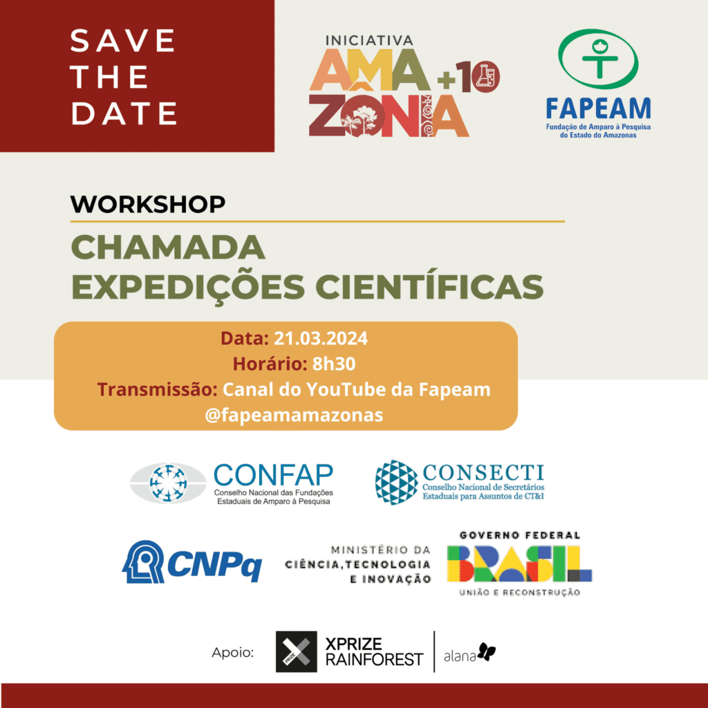 Fapeam e Iniciativa Amazônia+ 10 promovem workshop sobre a Chamada Expedições Científicas 2 Fapeam Card Divulgacao Iniciativa Amazonia 10 1 1024x1024 1