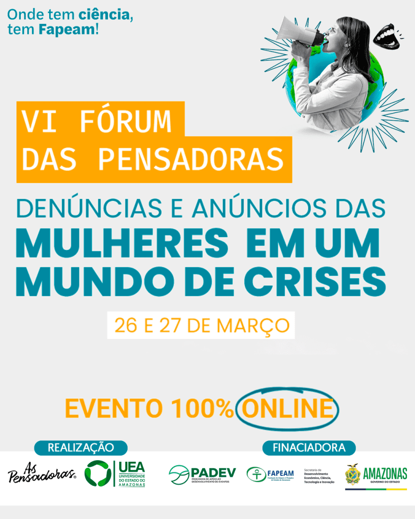 Com apoio do Governo do Amazonas, Fórum das Pensadoras realiza sua 6ª edição e irá debater sobre mulheres em um mundo de crises 2 Fapeam Forum das pensadoras Foto Divulgacao 2 819x1024 1