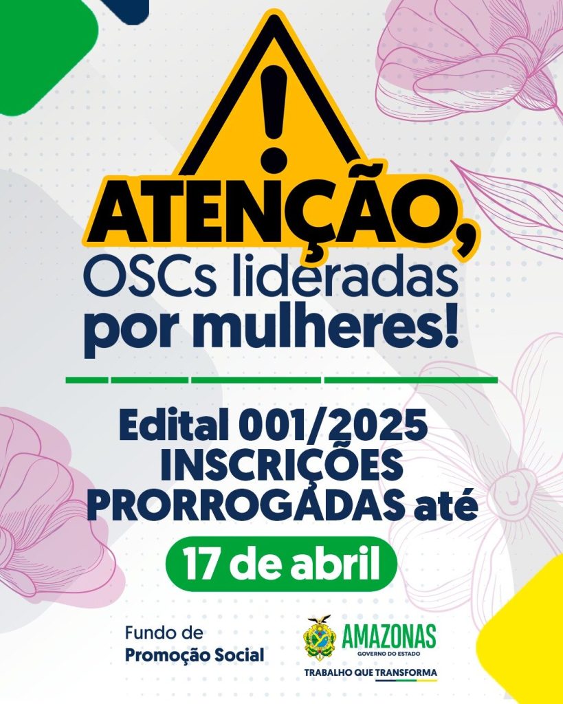 Fundo de Promoção Social prorroga inscrições do edital 001/2025 por mais 10 dias 2 CARD DIVULGACAO EDITAL 819x1024 1
